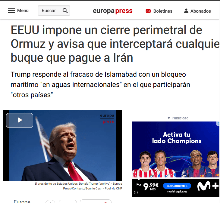 Captura de pantalla de una noticia de Europa Press sobre Donald Trump imponiendo un bloqueo marítimo en el Estrecho de Ormuz. Incluye una fotografía de Trump y un anuncio publicitario de Movistar+.